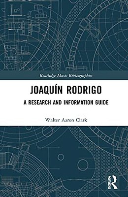 Joaquín Rodrigo: A Research And Information Guide-..
