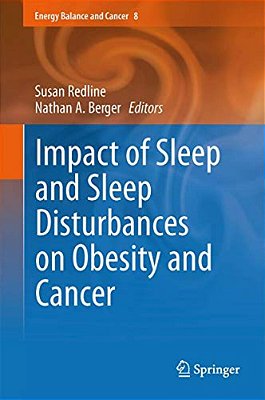 Impact Of Sleep And Sleep Disturbances On Obesity And Cancer-..