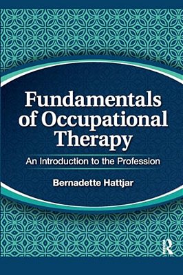 Fundamentals Of Occupational Therapy: An Introduction To The Profession-..