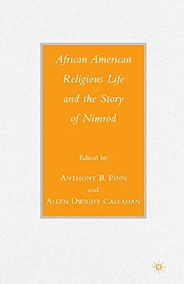 African American Religious Life And The Story Of Nimrod-..