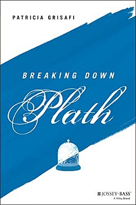 Breaking Down Plath-..