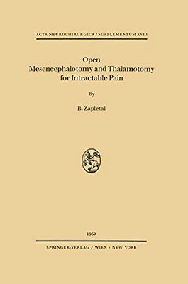 Open Mesencephalotomy And Thalamotomy For Intractable Pain-..