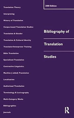Bibliography Of Translation Studies: 2000-..