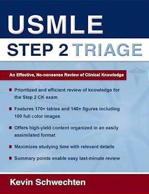 Usmle Step 2 Triage: An Effective No-Nonsense Review Of Clinical Knowledge-..