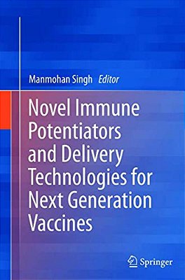 Novel Immune Potentiators And Delivery Technologies For Next Generation Vaccines-..