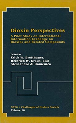 Dioxin Perspectives: A Pilot Study On International Information Exchange On Dioxins And Related Compounds-..