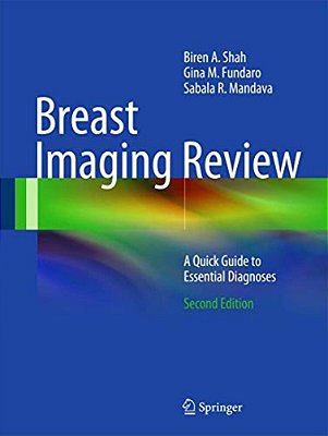 Breast Imaging Review: A Quick Guide To Essential Diagnoses-..
