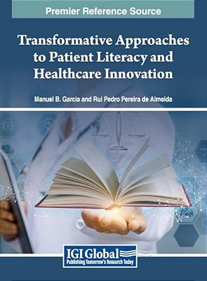 Transformative Approaches To Patient Literacy And Healthcare Innovation-..