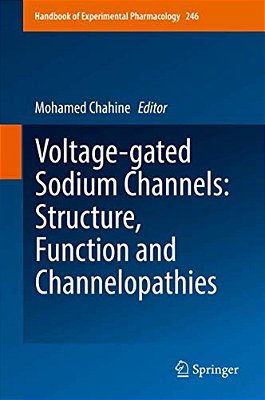 Voltage-Gated Sodium Channels: Structure, Function And Channelopathies-..
