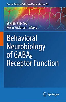 Behavioral Neurobiology Of Gabab Receptor Function-..