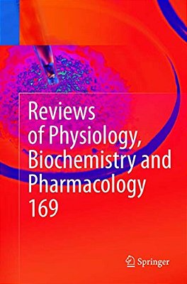 Reviews Of Physiology, Biochemistry And Pharmacology, Volume 169-..