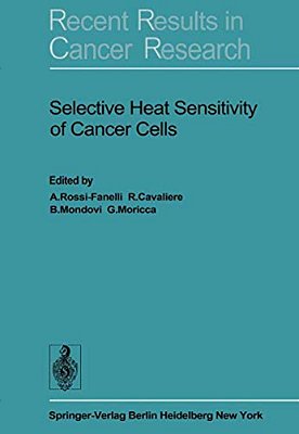 Selective Heat Sensitivity Of Cancer Cells-..