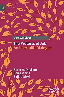 The Protests Of Job: An Interfaith Dialogue-..