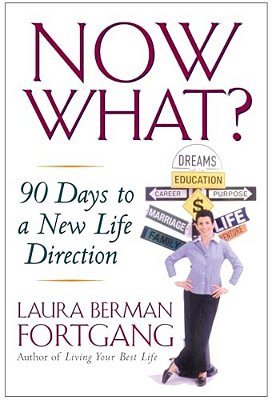 Now What?: 90 Days To A New Life Direction-..