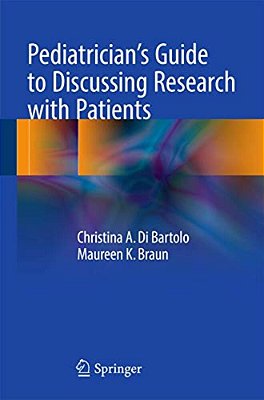 Pediatrician's Guide To Discussing Research With Patients-..