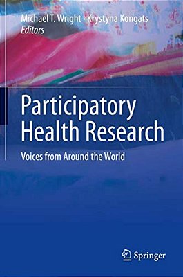Participatory Health Research: Voices From Around The World-..