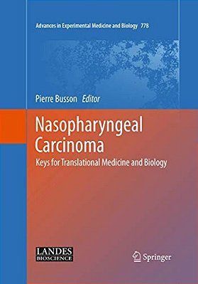 Nasopharyngeal Carcinoma: Keys For Translational Medicine And Biology-..