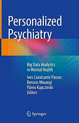 Personalized Psychiatry: Big Data Analytics In Mental Health-..