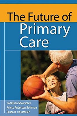 The Future Of Primary Care-..