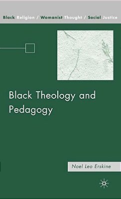 Black Theology And Pedagogy-..