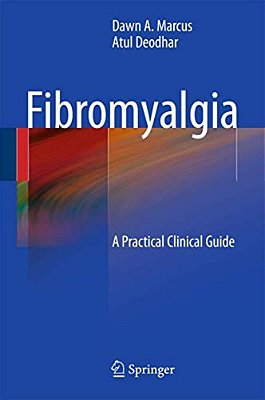 Fibromyalgia: A Practical Clinical Guide-..