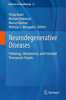 Neurodegenerative Diseases: Pathology, Mechanisms, And Potential Therapeutic Targets-..