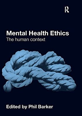 Mental Health Ethics: The Human Context-..