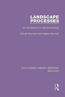 Landscape Processes: An Introduction To Geomorphology-..