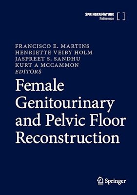 Female Genitourinary And Pelvic Floor Reconstruction-..