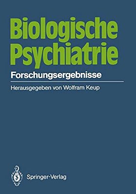 Biologische Psychiatrie: Forschungsergebnisse-..
