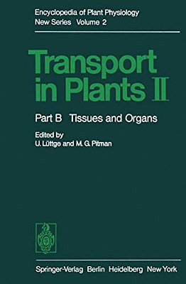 Transport In Plants II: Part B Tissues And Organs-..