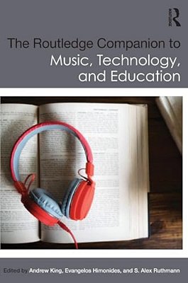 The Routledge Companion To Music, Technology, And Education-..