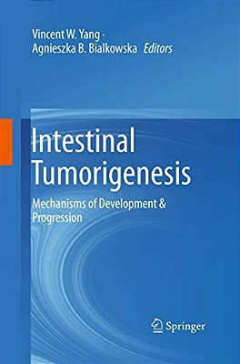 Intestinal Tumorigenesis: Mechanisms Of Development & Progression-..