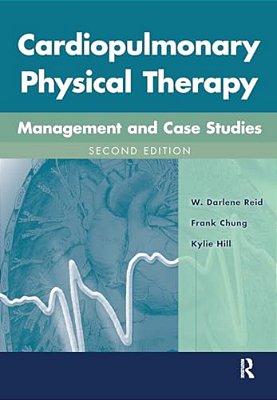 Cardiopulmonary Physical Therapy With Access Code: Management And Case Studies-..