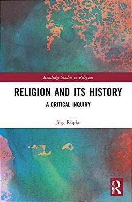 Religion And Its History: A Critical Inquiry-..