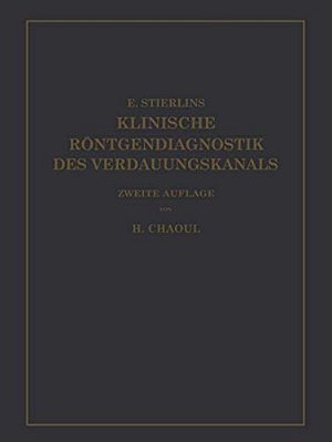 Klinische Röntgendiagnostik Des Verdauungskanals-..