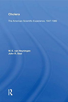 Cholera: The American Scientific Experience, 1947-1980-..