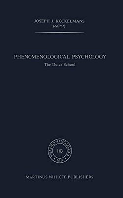 Phenomenological Psychology: The Dutch School-..