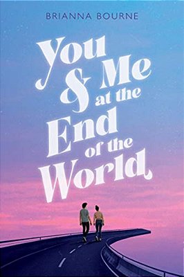 You & Me At The End Of The World-..