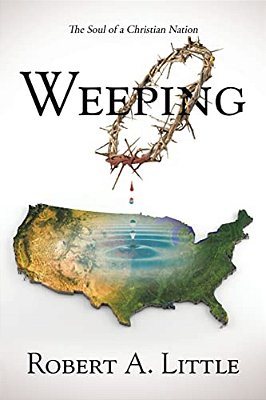 Weeping: The Soul Of A Christian Nation-..