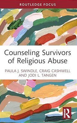 Counseling Survivors Of Religious Abuse-..