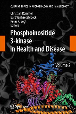 Phosphoinositide 3-Kinase In Health And Disease: Volume 2-..