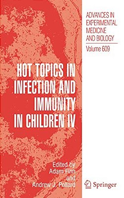 Hot Topics In Infection And Immunity In Children IV-..