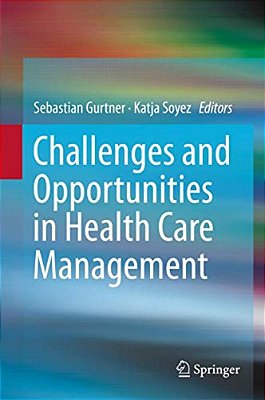 Challenges And Opportunities In Health Care Management-..