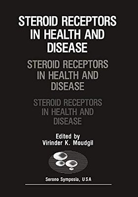 Steroid Receptors In Health And Disease-..