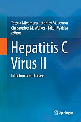 Hepatitis C Virus II: Infection And Disease-..