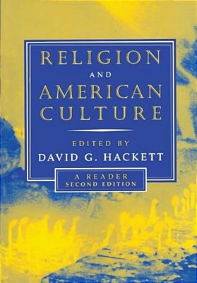Religion And American Culture: A Reader-..