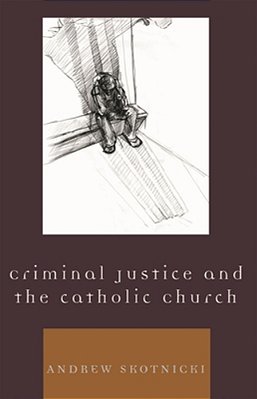 Criminal Justice And The Catholic Church-..