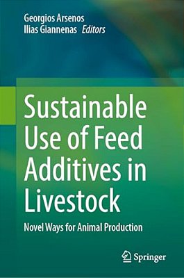 Sustainable Use Of Feed Additives In Livestock: Novel Ways For Animal Production-..