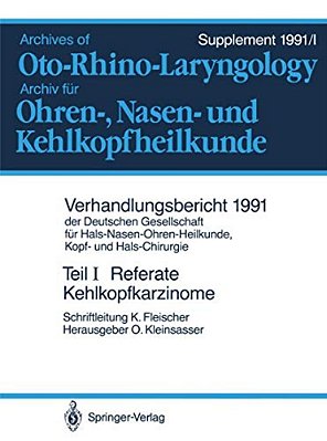 Teil I: Referate: Teilresektionen Des Kehlkopfes Bei Karzinomen. Hals-Nasen-ohren-krankheiten Bei Kindern-..